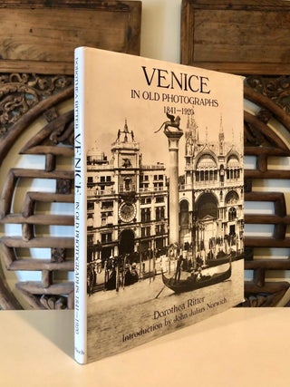 Item #1749 Venice in Old Photographs 1841-1920. Dorothea RITTER
