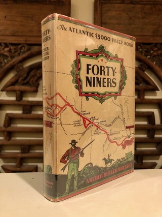 Item #1756 Forty-Niners The Chronicle of the California Trail. Archer Butler HULBERT