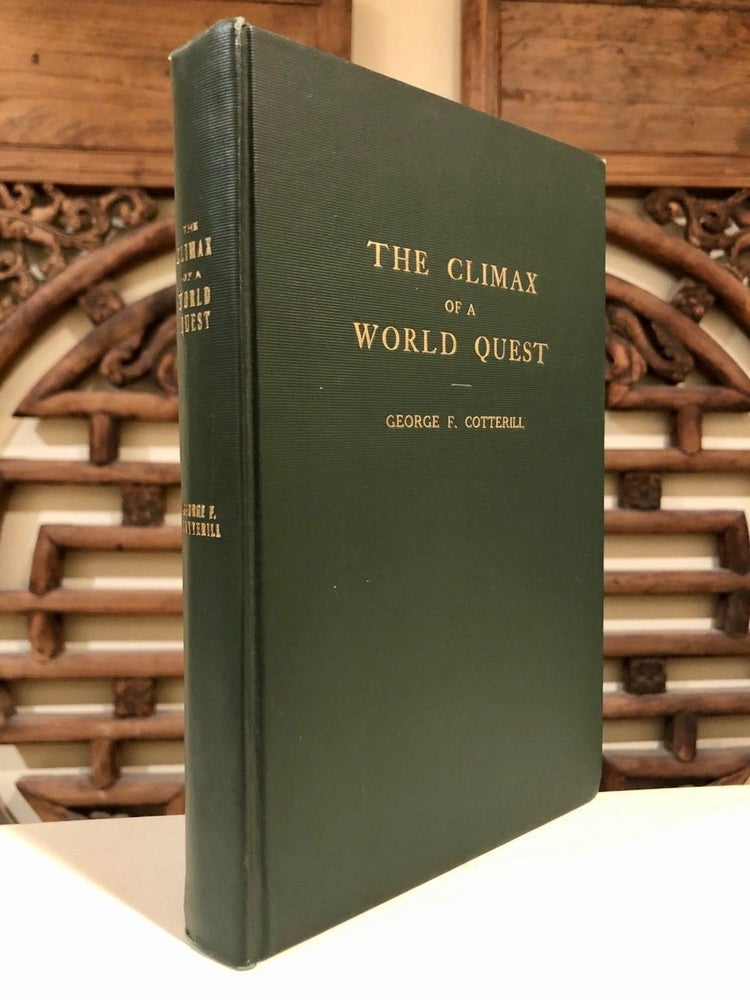 Item #1757 The Climax of a World Quest The Story of Puget Sound The Modern Mediterranean of the Pacific. George F. COTTERILL, Fletcher.
