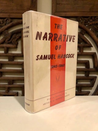 Item #1767 The Narrative of Samuel Hancock 1845-1860; With an Introduction by Arthur D. Smith,...