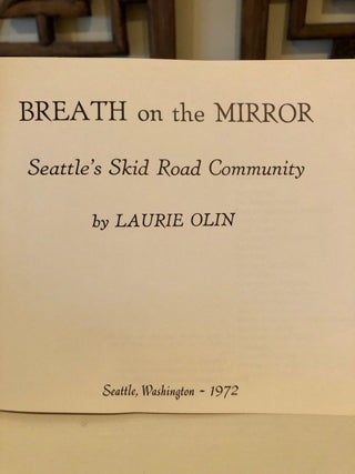 Breath on the Mirror Seattle's Skid Road Community