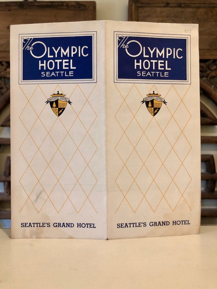 Item #1855 The Olympic Hotel Seattle Seattle's Grand Hotel. SEATTLE -- Hospitality.
