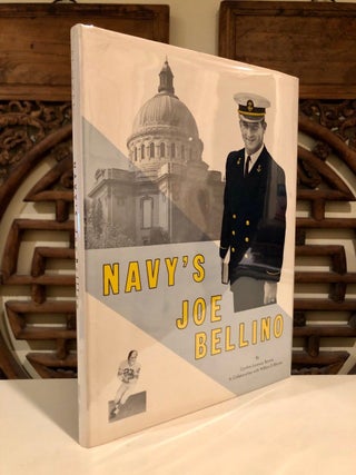 Item #1868 Navy's Joe Bellino: With Intimate Glimpses of Annapolis Life and Informative Sketches...
