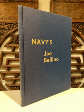 Navy's Joe Bellino: With Intimate Glimpses of Annapolis Life and Informative Sketches of National Sports Awards -- SIGNED copy
