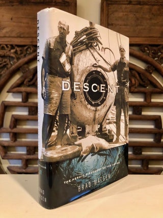 Descent The Heroic Discovery of the Abyss -- INSCRIBED copy