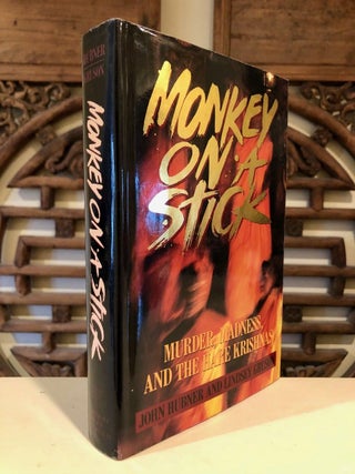 Monkey on a Stick Murder, Madness and the Hare Krishnas -- INSCRIBED copy
