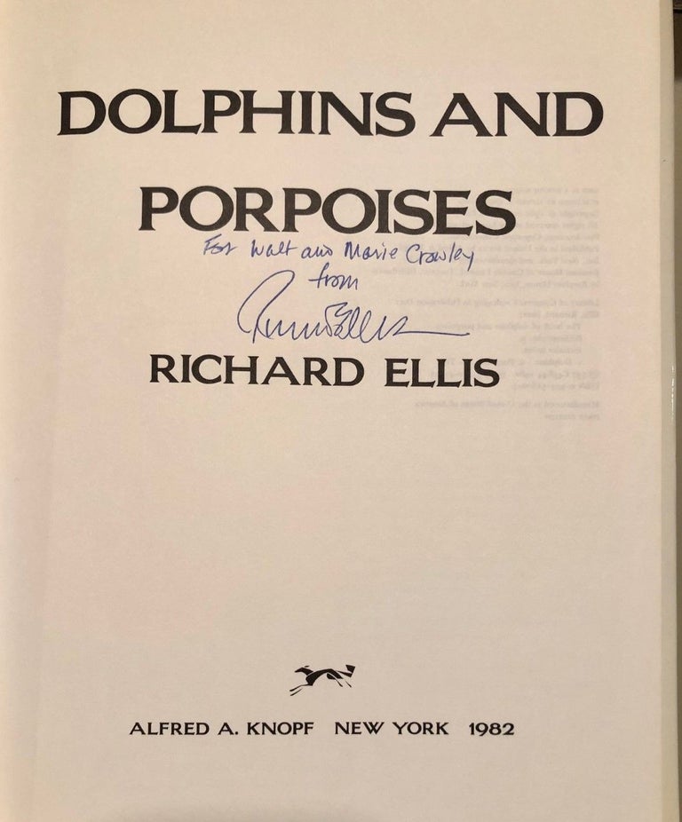 Item #1976 Dolphins and Porpoises -- INSCRIBED copy. Richard ELLIS.