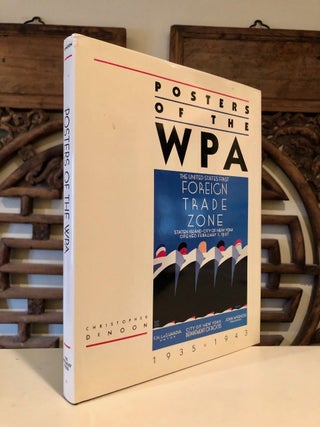 Item #2019 Posters of the WPA 1935-1943. Christopher DENOON