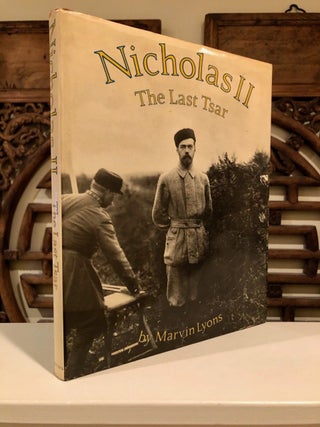 Item #2021 Nicholas II The Last Tsar. Marvin LYONS