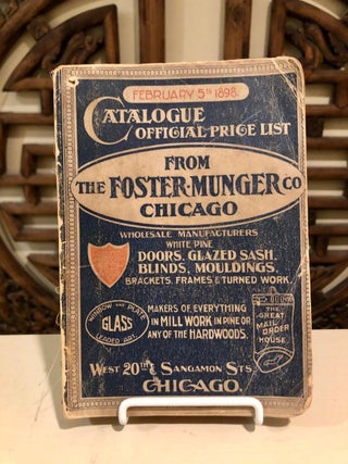 Official Price List from the Foster-Munger Co. Chicago ... : Doors, Blinds, Glazed Sash, Mouldings : Makers of Everything in Millwork in Pine and Hardwoods.