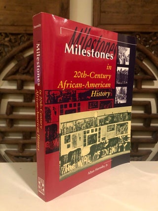Item #2049 Milestones in 20th Century African-American History. Alton HORNSBY Jr
