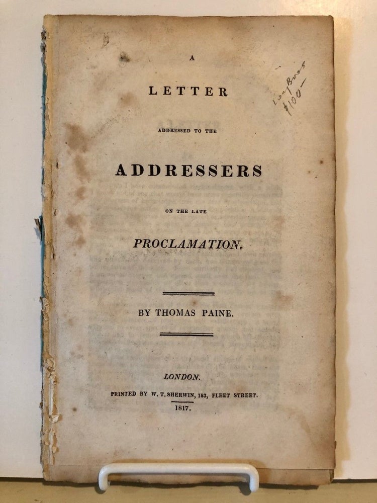 Item #2087 A Letter Addressed to the Addressers on the Late Proclamation. Thomas PAINE.