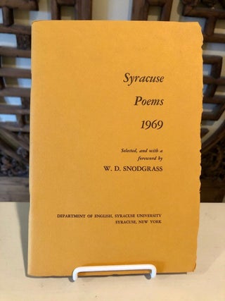 Item #2092 Syracuse Poems 1969; Selected, and with a Foreword, by W. D. Snodgrass. W. D. SNODGRASS