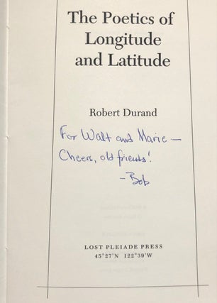Item #2143 The Poetics of Longitude and Latitude Poems by Robert Durand. Robert DURAND