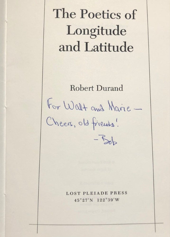 Item #2143 The Poetics of Longitude and Latitude Poems by Robert Durand. Robert DURAND.