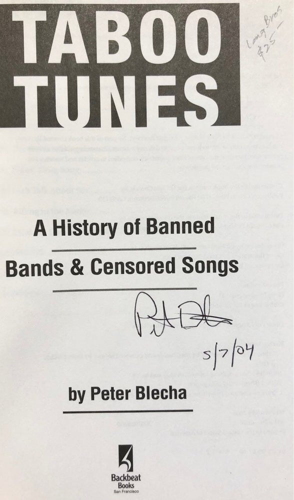 Item #2150 Taboo Tunes: A History of Banned Bands & Censored Songs -- SIGNED copy. Peter BLECHA.