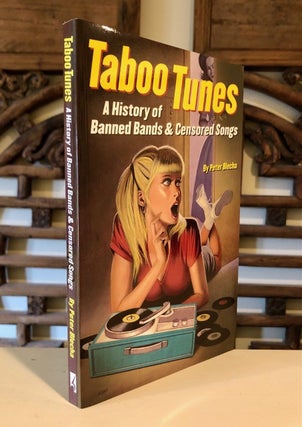 Taboo Tunes: A History of Banned Bands & Censored Songs -- SIGNED copy
