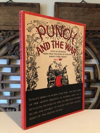 Item #2215 Punch and the War; Over 150 Drawings Taken from the Pages of England's Famous Comic...