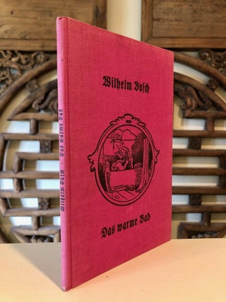 Item #2219 Das warme Bad und andere Bildergeschichten; Illustrated by H. Hudson Rodmell. Wilhelm...