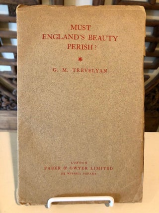 Item #2227 Must England’s Beauty Perish? A Plea on Behalf of the National Trust for Places of...
