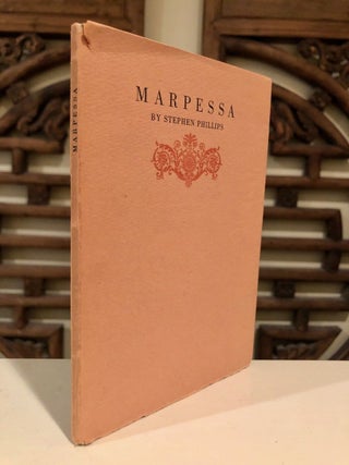 Item #223 Marpessa; Together with a Foreword by James S. Johnson. Stephen PHILLIPS