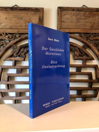 Item #2241 Zur Geschichte Moraviens eine Neubetrachtung (A New Look at the History of Moravia)....