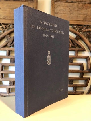 Item #2272 A Register Rhodes of Scholars 1903-1981. Oxford University
