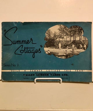 Item #2281 Summer Cottages Build a Summer Cottage This Year; Series No. 3. ARCHITECTURE -...