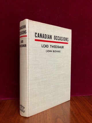 Canadian Occasions Addresses by Lord Tweedsmuir (John Buchan)