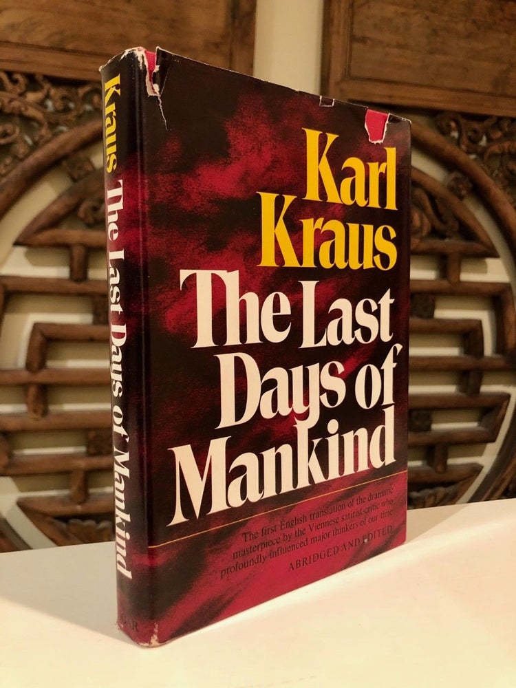 Item #274 The Last Days of Mankind A Tragedy in Five Acts. Alexander Gode, Sue Ellen Wright.