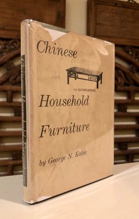 Item #275 Chinese Household Furniture From Examples Selected and Measured by Caroline F. Bieber...