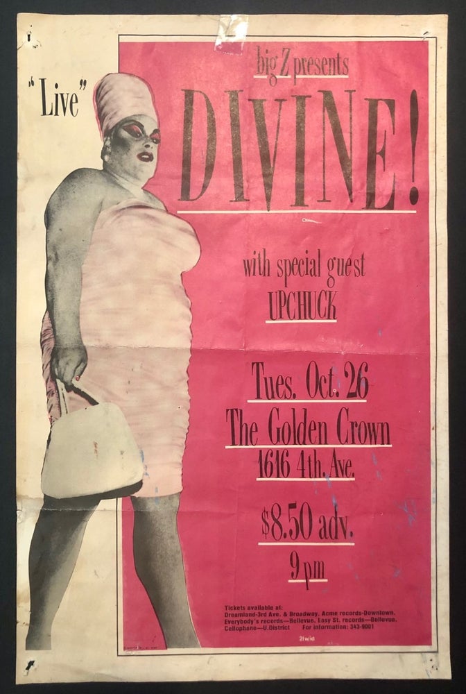 Item #3428 Original Large-Format Poster for DIVINE Live! with Special Guest Upchuck, Seattle 1982. PUNK-NEW WAVE UNDERGROUND -- Posters.