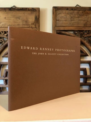 Edward Ranney Photographs The John B. Elliott Collection