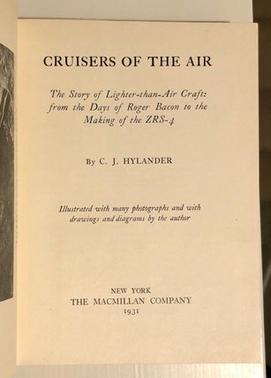Cruisers of the Air The Story of Lighter-than-Air Craft: from the Days of Roger Bacon to the Making of the ZRS-4