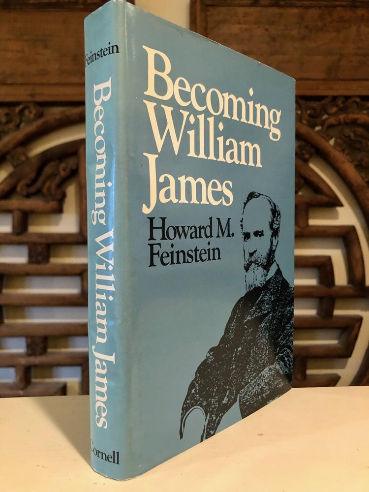 Item #3502 Becoming William James. Howard M. FEINSTEIN.