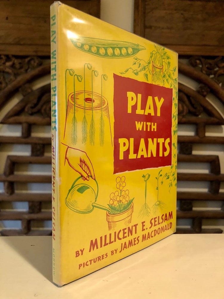Item #3506 Play with Plants. Millicent SELSAM, llis.