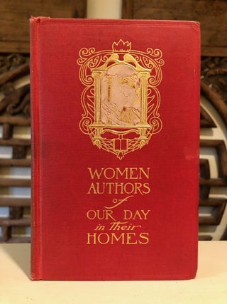 Item #3514 Women Authors of Our Day in Their Homes. Frances Whiting HALSEY