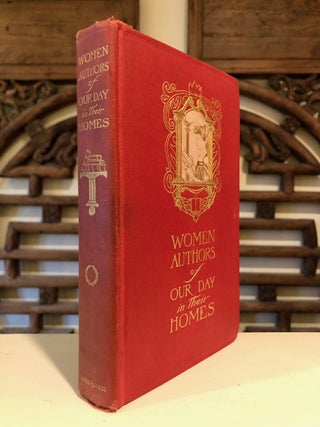 Women Authors of Our Day in Their Homes