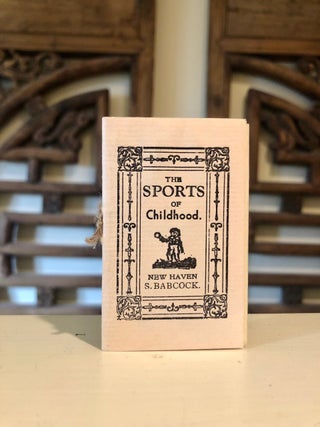 Item #3537 Miniature Book: The Sports of Childhood -- SIGNED by Printer. S. BABCOCK