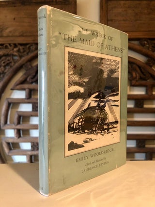 Item #3540 The Wreck of the Maid of Athens Being the Journal of Emily Wooldridge 1869 - 1870....