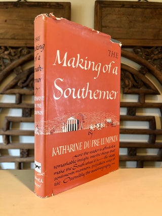 The Making of a Southerner -- SIGNED by Lumpkin