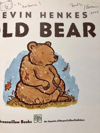 Item #3583 Old Bear - INSCRIBED by Author to Barbara Bader. Kevin HENKES