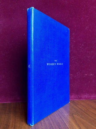 Item #360 The Wooden World; The Society for Nautical Research Occasional Publications No. II....