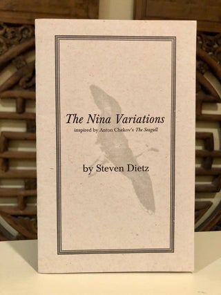 Item #442 The Nina Variations Inspired by Chekov's "The Seagull" Steven DIETZ