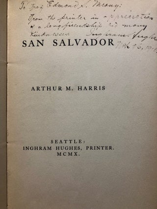 Item #4734 San Salvador - INSCRIBED to Edmond Meany. Arthur M. HARRIS