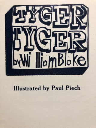 Item #4748 Tyger Tyger. Paul Peter PIECH, William BLAKE