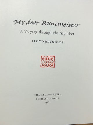 My Dear Runemeister A Voyage Through the Alphabet - Ltd. Ed. in Hardcover