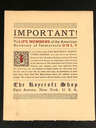 A Collection of Elbert Hubbard - Roycroft Shop & Roycrofters Catalogs, Keepsakes, Autograph Letters Signed, and Autograph Notes Signed to a Life Member of the Academy of Immortals, etc.