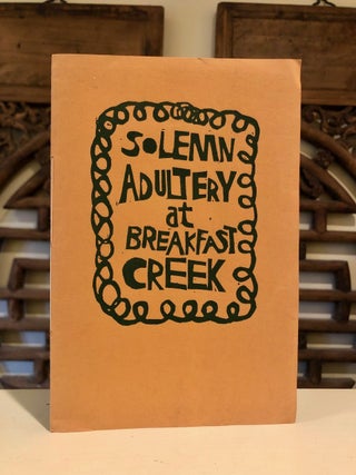 Item #4807 Solemn Adultery at Breakfast Creek An Australian Ballad. Peter PORTER