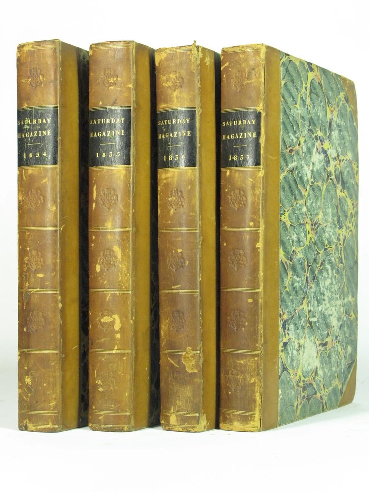Item #4857 The Saturday Magazine, Volumes 4, 5, 6, 7, 8, 9, 10, & 11 (1834 1835 1836 1837). W. R. et. al GOVETT.